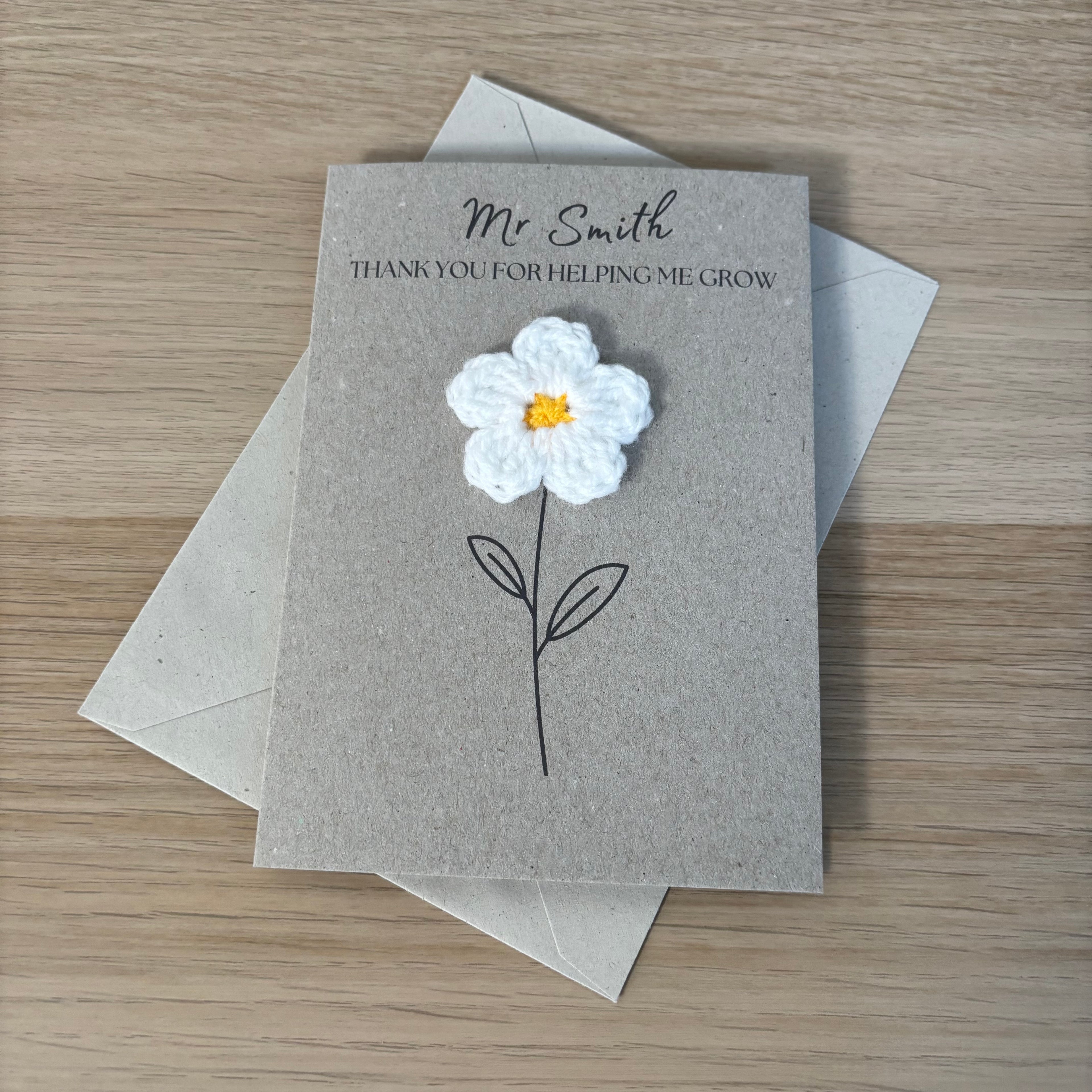 Personalised Teacher Card - 'Thank You for Helping me Grow' - Crochet White Daisy Flower