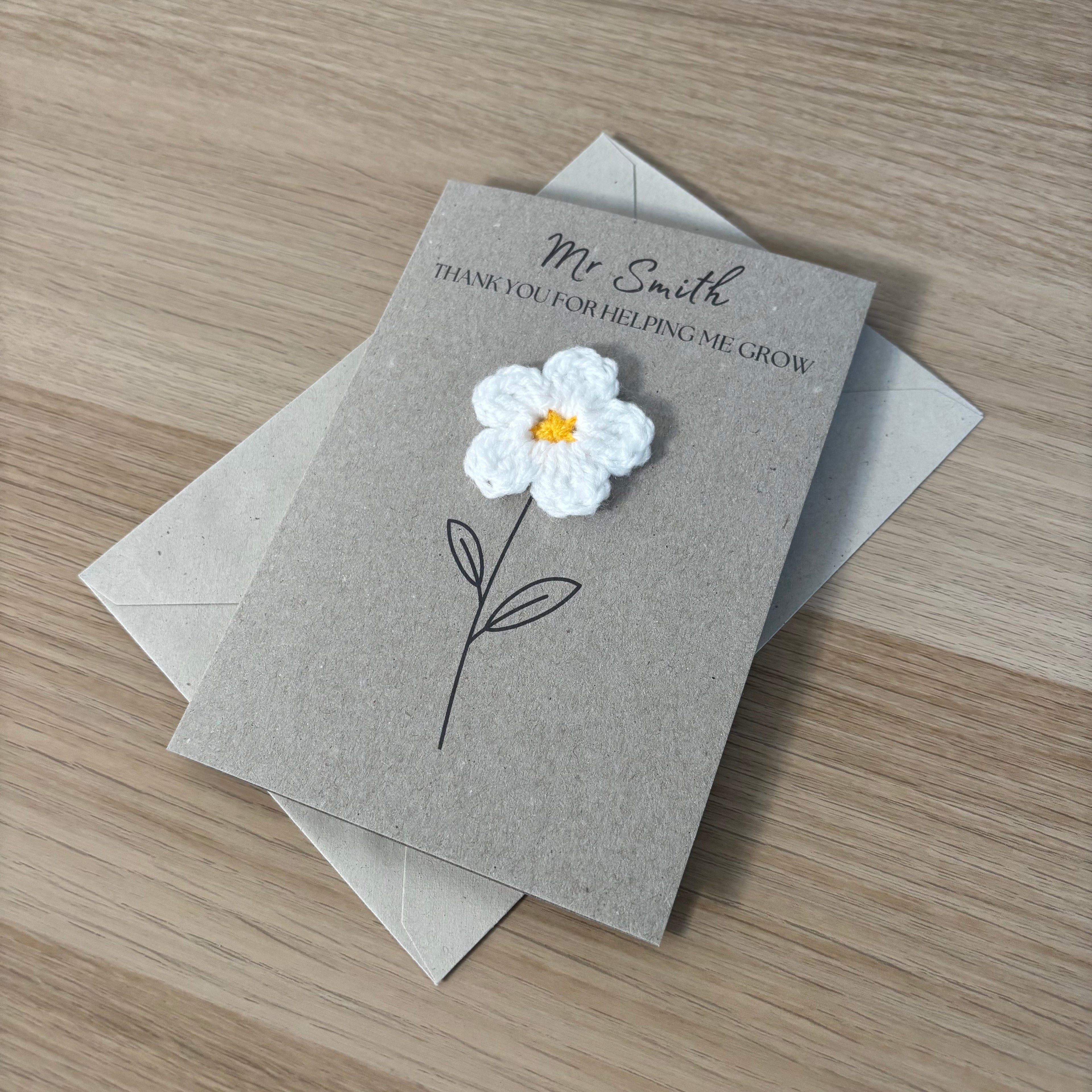 Personalised Teacher Card - 'Thank You for Helping me Grow' - Crochet White Daisy Flower