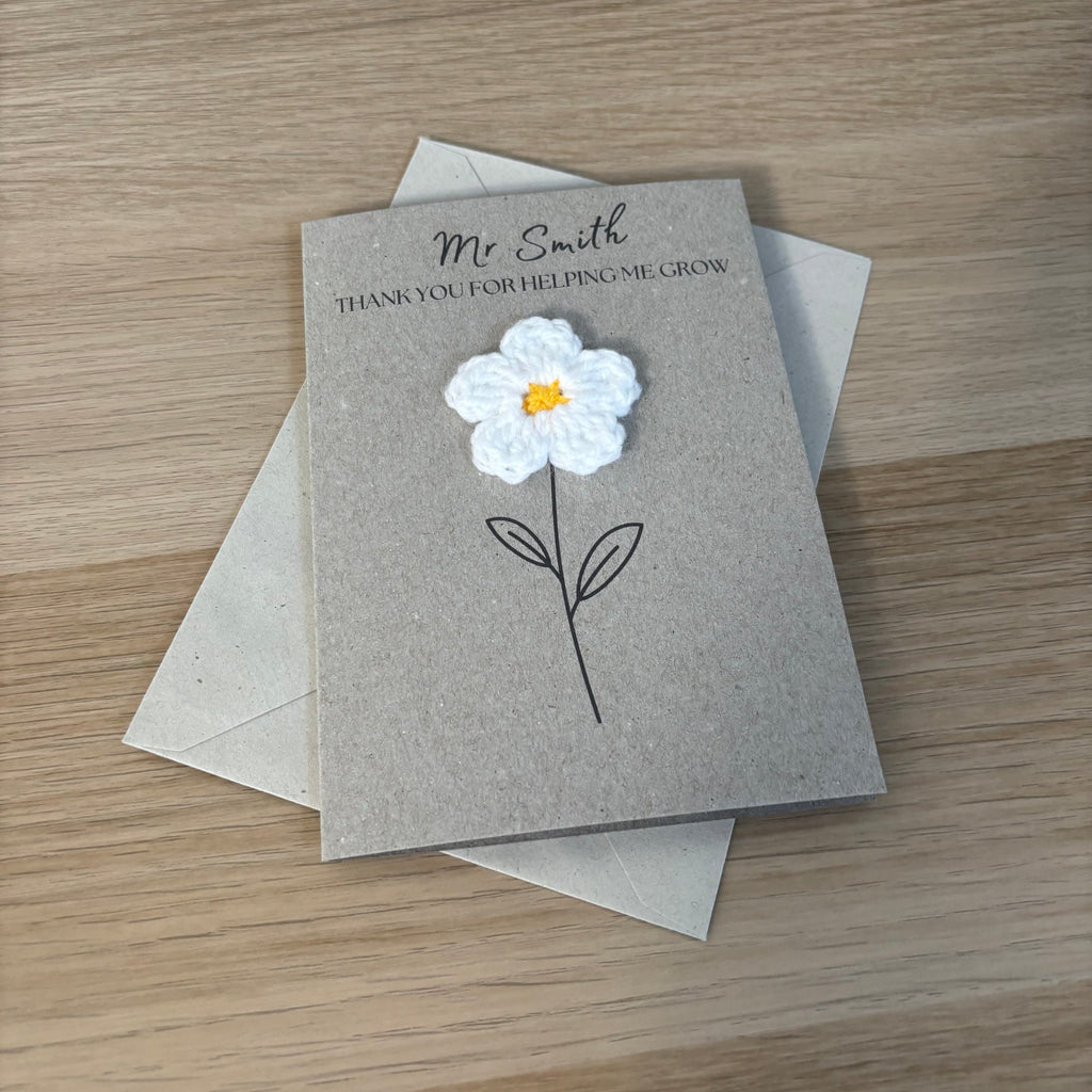 Personalised Teacher Card - 'Thank You for Helping me Grow' - Crochet White Daisy Flower