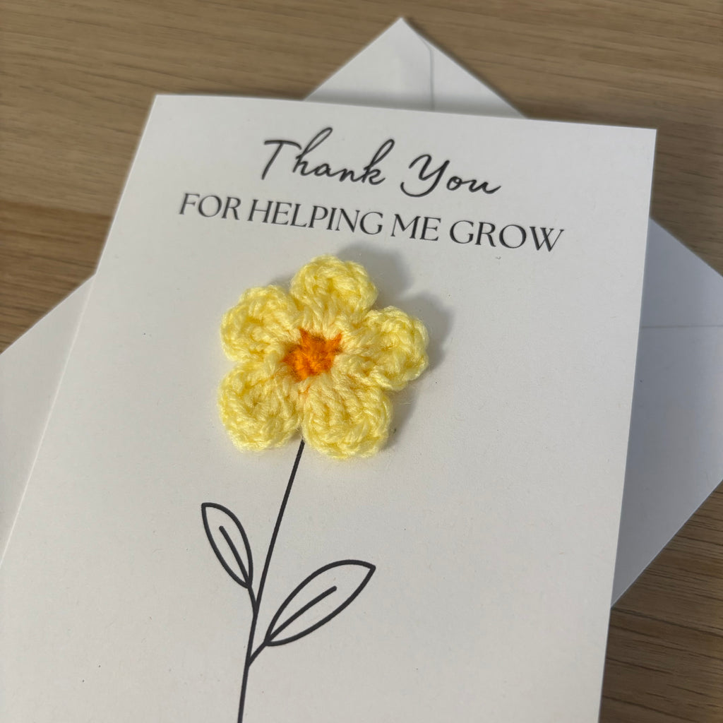 Card for School Teacher - 'Thank You for Helping me Grow' - Crochet Yellow Daisy Flower