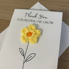 Card for School Teacher - 'Thank You for Helping me Grow' - Crochet Yellow Daisy Flower