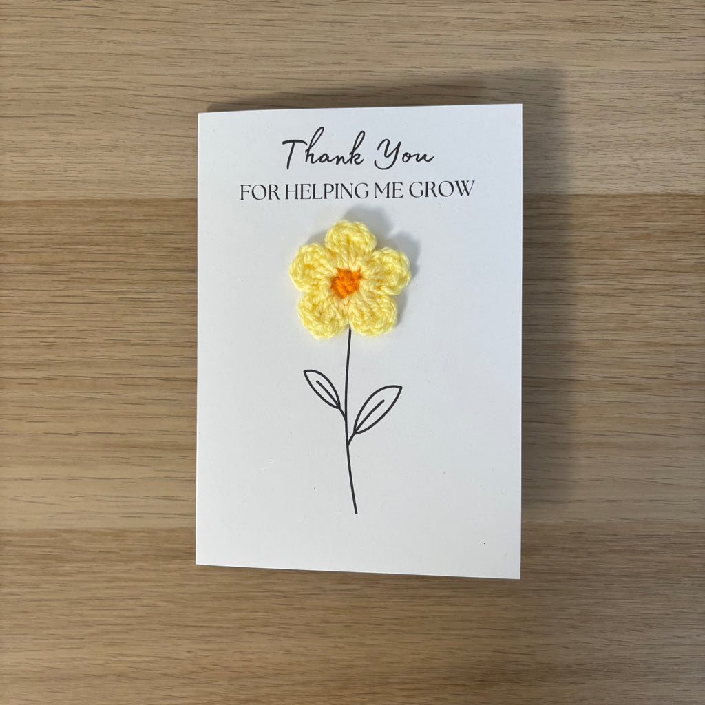 Card for School Teacher - 'Thank You for Helping me Grow' - Crochet Yellow Daisy Flower