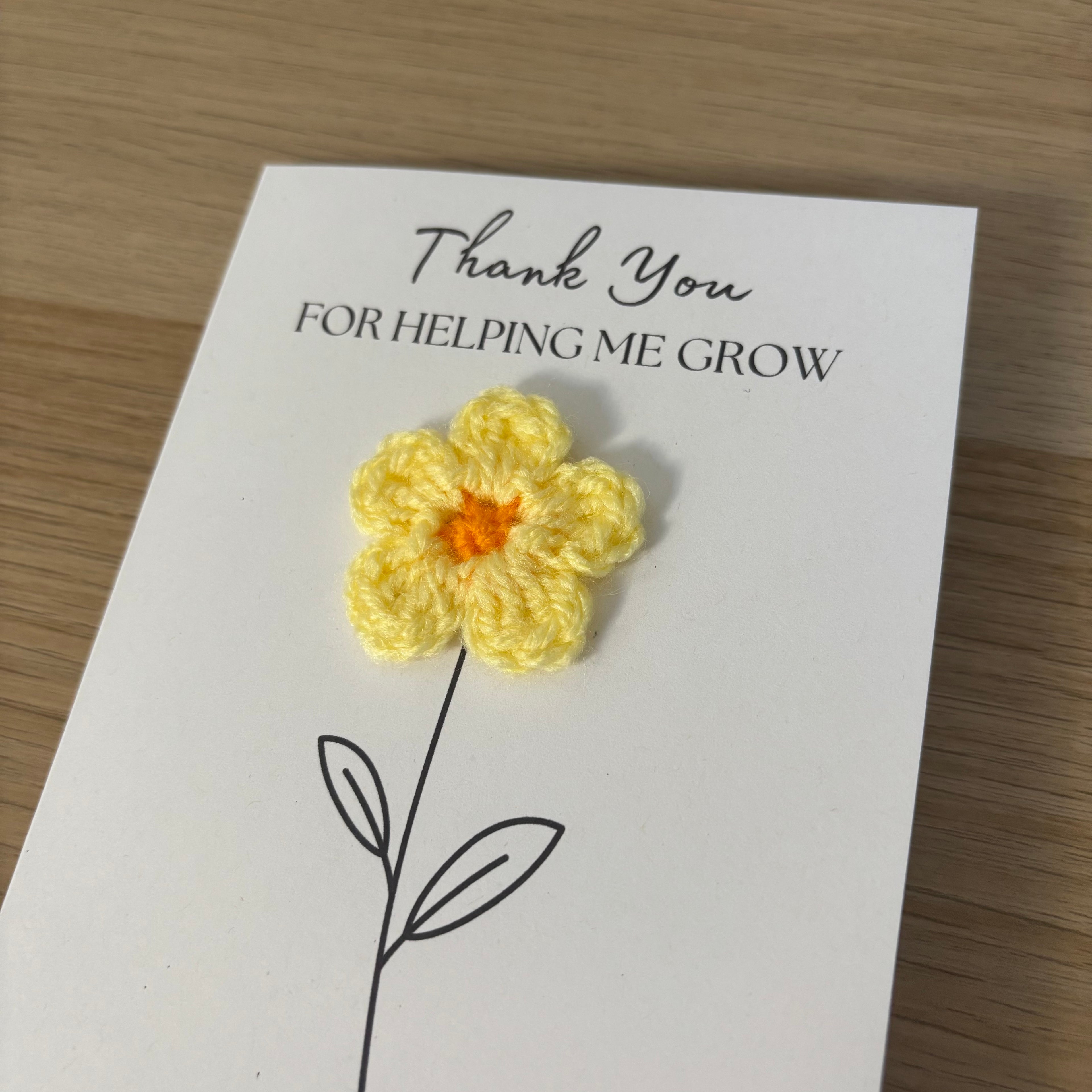 Card for School Teacher - 'Thank You for Helping me Grow' - Crochet Yellow Daisy Flower