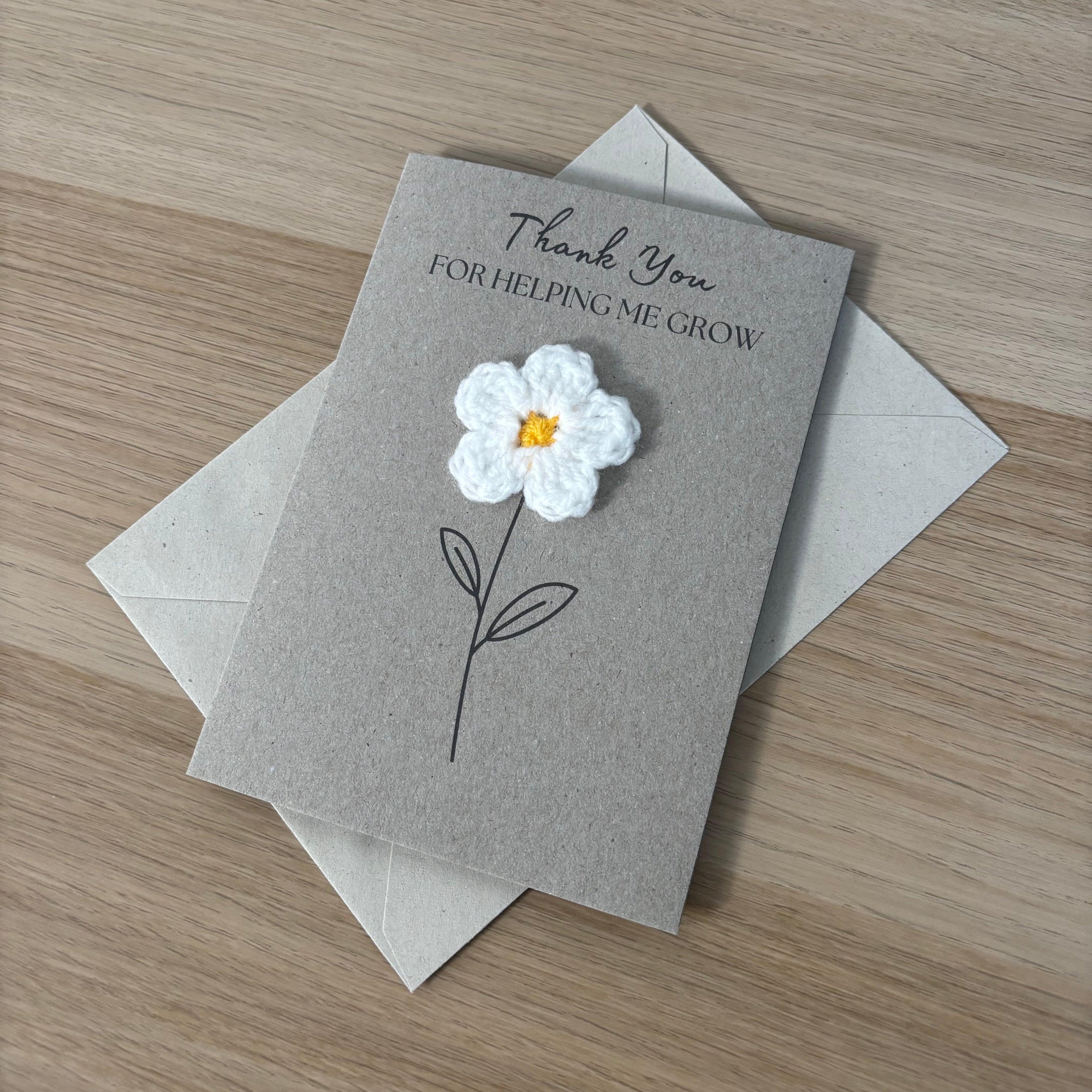Card for School Teacher - 'Thank You for Helping me Grow' - Crochet White Daisy Flower