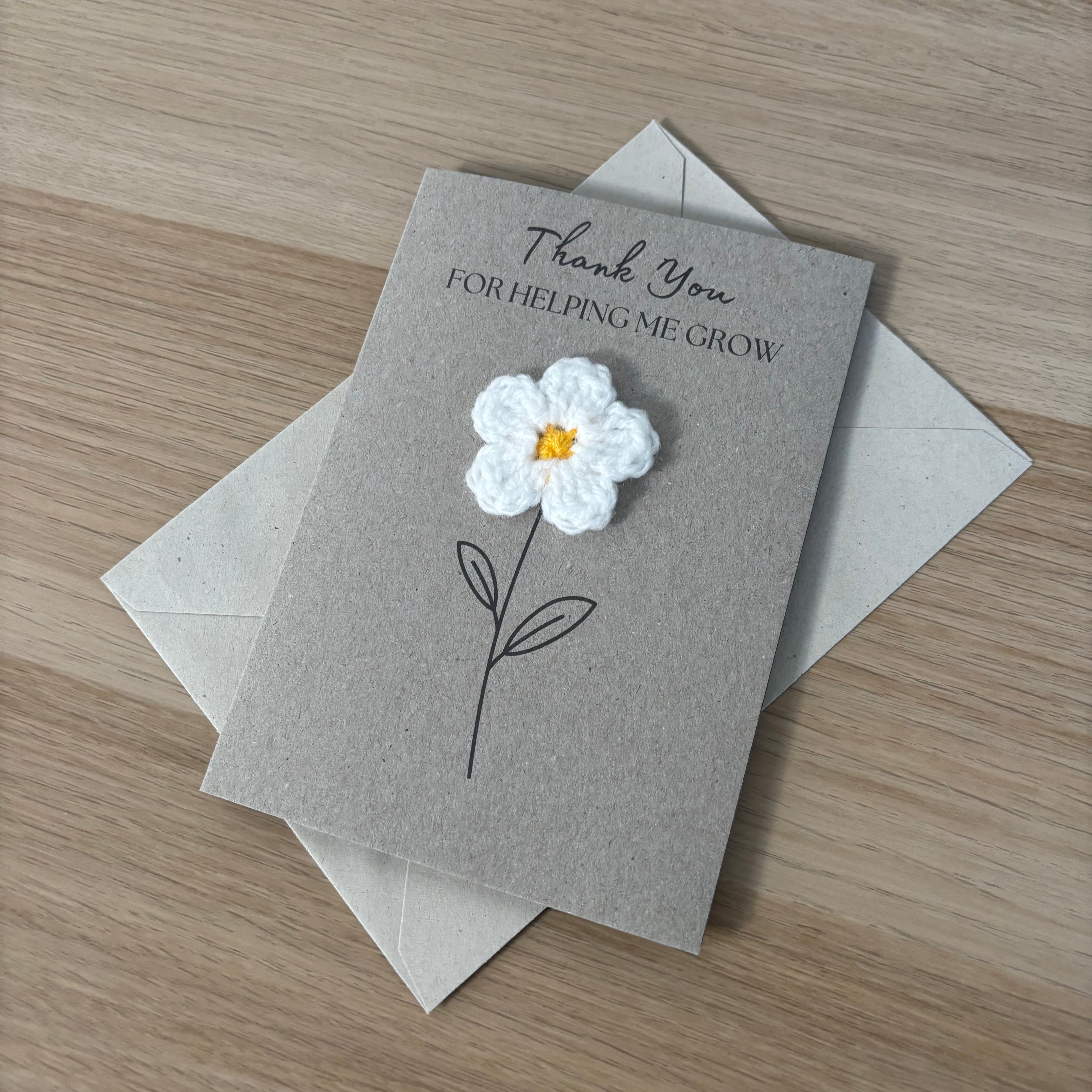 Card for School Teacher - 'Thank You for Helping me Grow' - Crochet White Daisy Flower