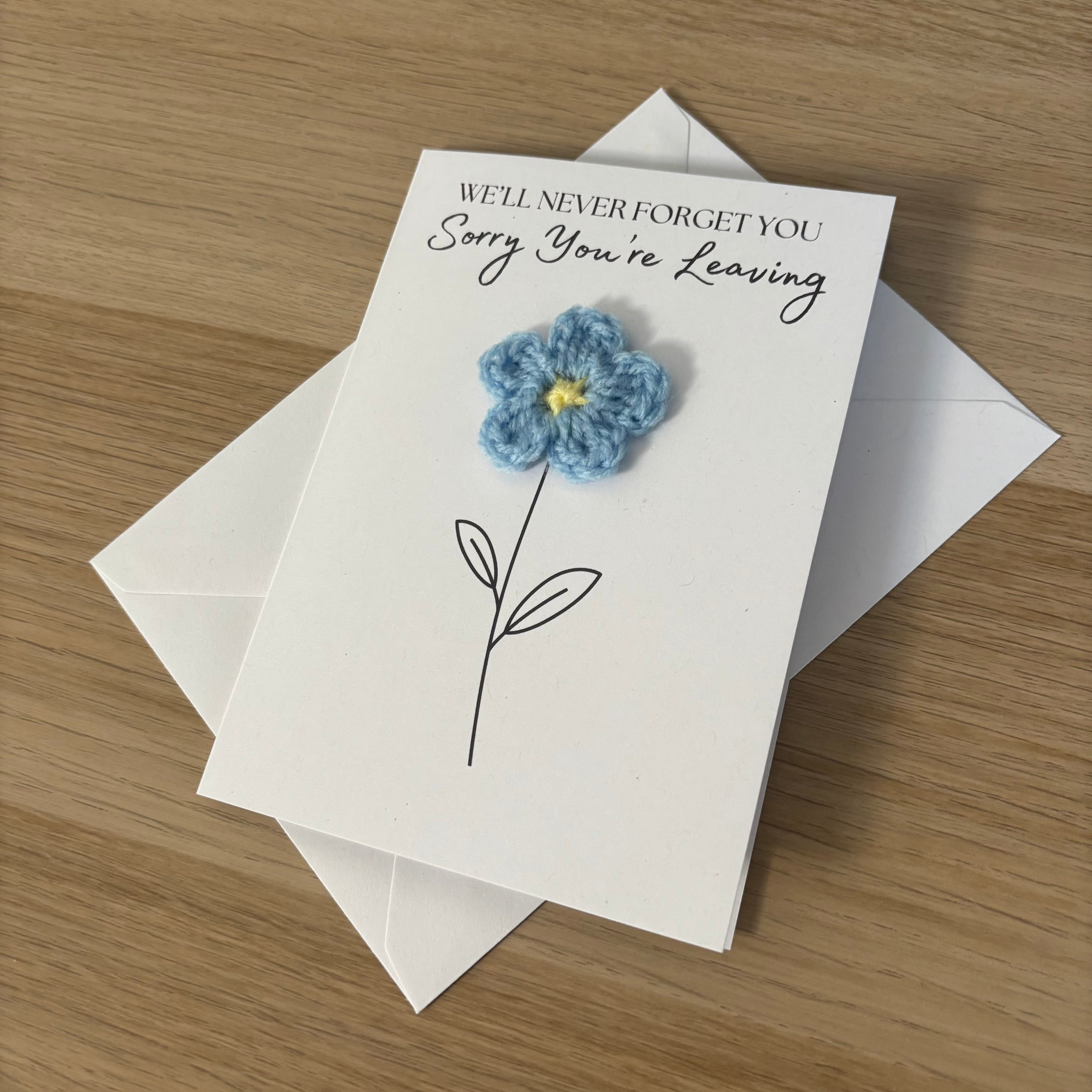 Sorry You're Leaving - We'll Never Forget You Card with Crochet Forget-Me-Not Flower