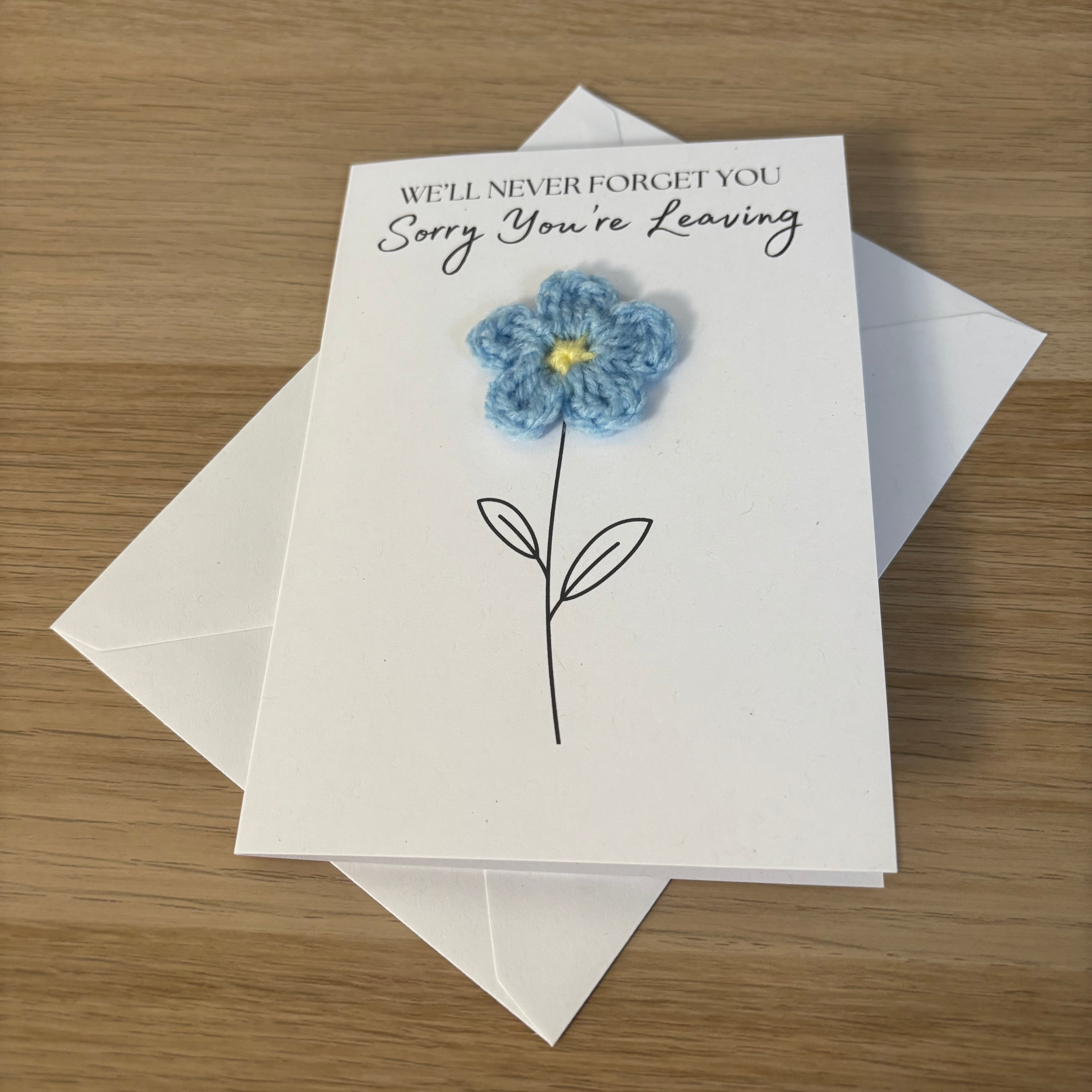 Sorry You're Leaving - We'll Never Forget You Card with Crochet Forget-Me-Not Flower