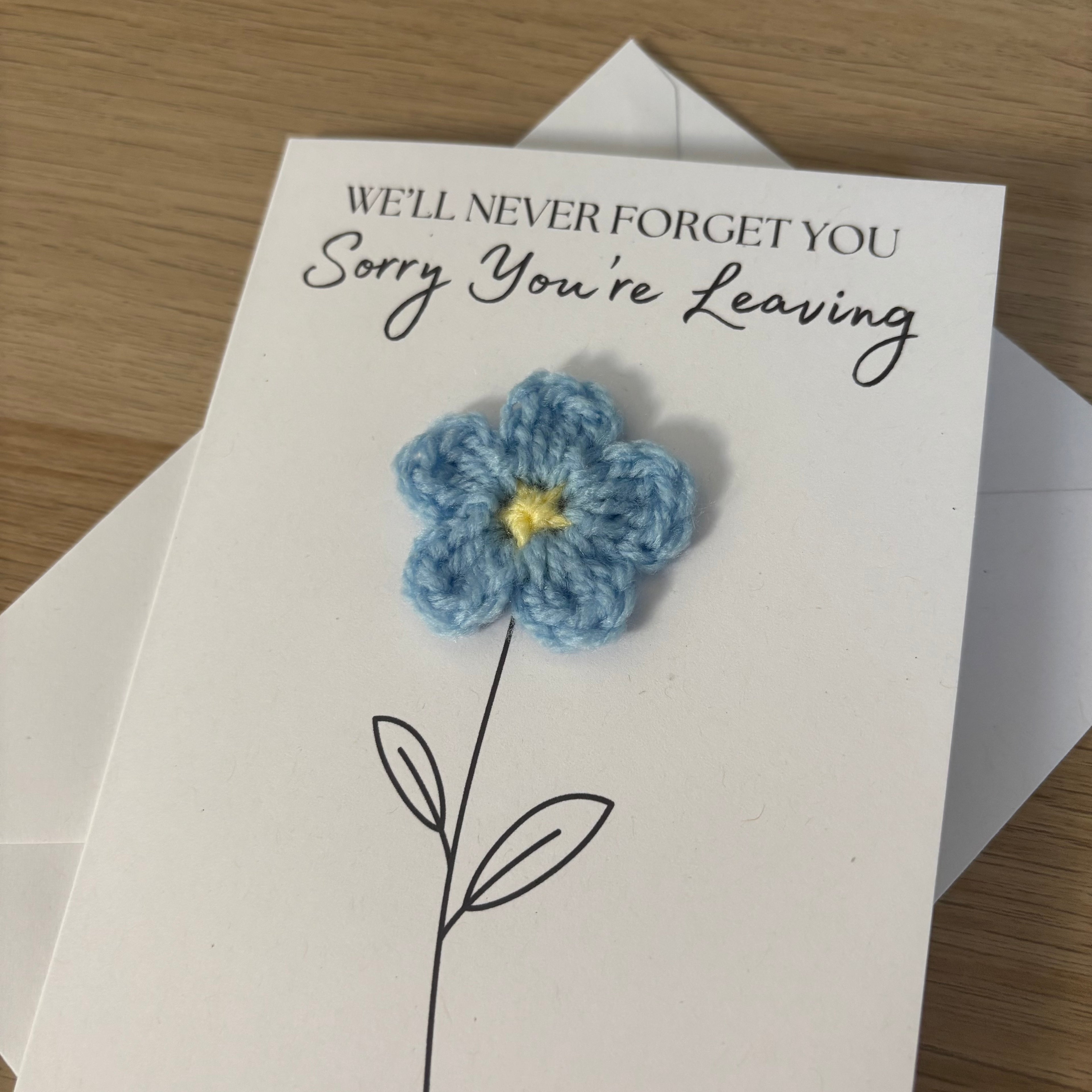Sorry You're Leaving - We'll Never Forget You Card with Crochet Forget-Me-Not Flower