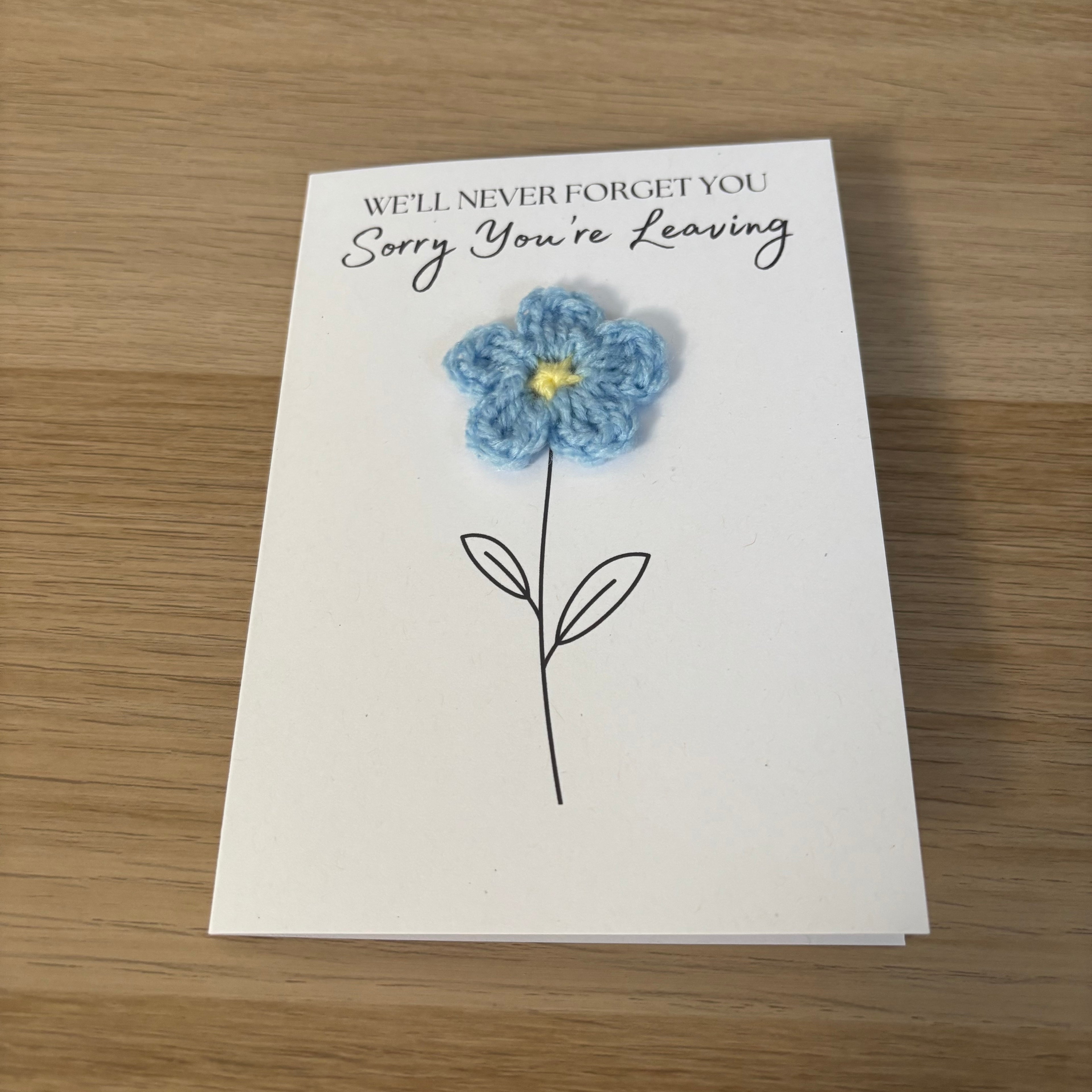 Sorry You're Leaving - We'll Never Forget You Card with Crochet Forget-Me-Not Flower